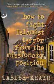 Book Cover: How to Fight Islamist Terror From the Missionary Position